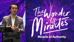 Sermon cover of The Wonder of Miracles (1/2): The Miracle of Authority