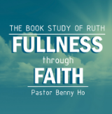 Cover for Book Study of Ruth – Pastor Benny Ho