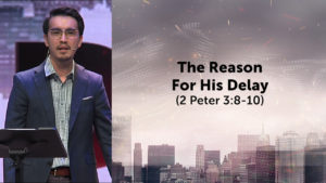 Sermon cover of Endgame (2/4): The Reason For His Delay