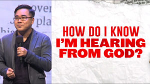 Sermon cover of You Asked For It (3/3): How Do I Know I’m Hearing From God?