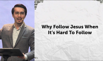 Sermon cover of You Asked For It (2/3): Why Follow Jesus When It’s Hard To