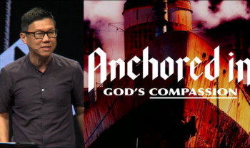 Sermon cover of God The Anchor Of Our Victory [1/3]: Anchored In God’s Compassion