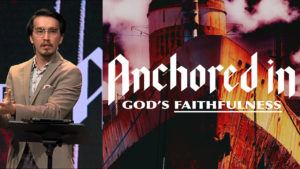 Sermon cover of God The Anchor Of Our Victory (3/3): Anchored In God’s Faithfulness