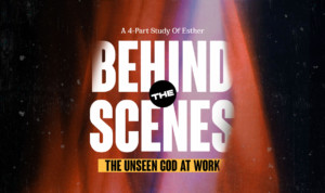 Series cover of Behind the Scenes: The Unseen God at Work