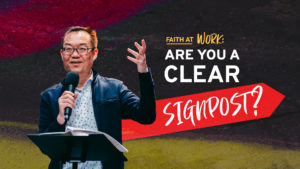 Sermon cover of Faith At Work: Are You A Clear Signpost?