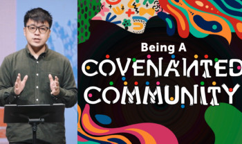 Sermon cover of Covenanted Community (1/2): Being A Covenanted Community