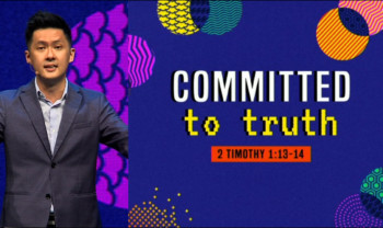 Sermon cover of One Life At A Time (2/2): Committed To Truth
