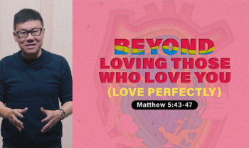 Sermon cover of Ways Of A Disciple (6/6): Beyond Loving Those Who Love You