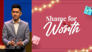 Sermon cover of Gift Exchange (2/3): Shame For Worth