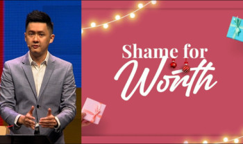 Sermon cover of Gift Exchange (2/3): Shame For Worth