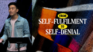 Sermon cover of Say No To Selfie [1/3]: From Self-Fulfilment To Self-Denial
