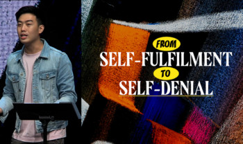 Sermon cover of Say No To Selfie [1/3]: From Self-Fulfilment To Self-Denial