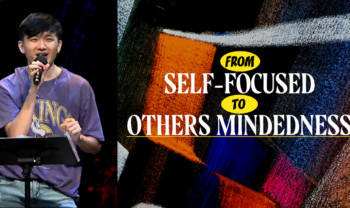 Sermon cover of Say No To Selfie [2/3]: From Self-Focused To Others Mindedness