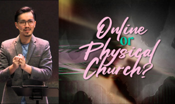 Sermon cover of Which Is Better? [1/3]: Online Church Or Physical Church?