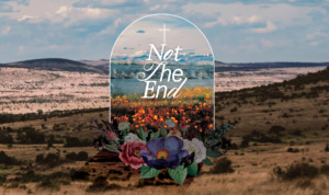 Series cover of Easter 2022: Not The End
