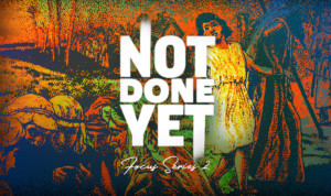 Series cover of Not Done Yet – Focus Series 2