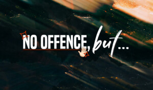 Series cover of No Offence, But…