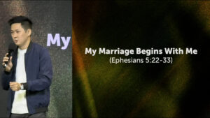 Sermon cover of Adulting In Every Season [1/2]: My Marriage Begins With Me (Young Families)