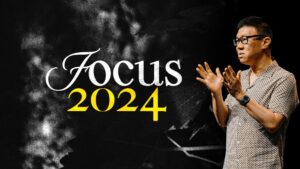 Sermon cover of Focus 2024 Series [1/2]: Focus 2024