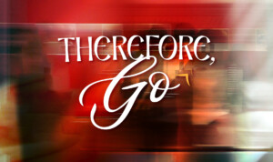 Series cover of Therefore, Go