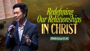 Sermon cover of True Fellowship In The Gospel [2/4]: Redefining Our Relationship In Christ