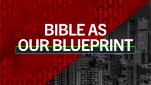 Sermon cover of Unchanging [1/3]: Bible As Our Blueprint